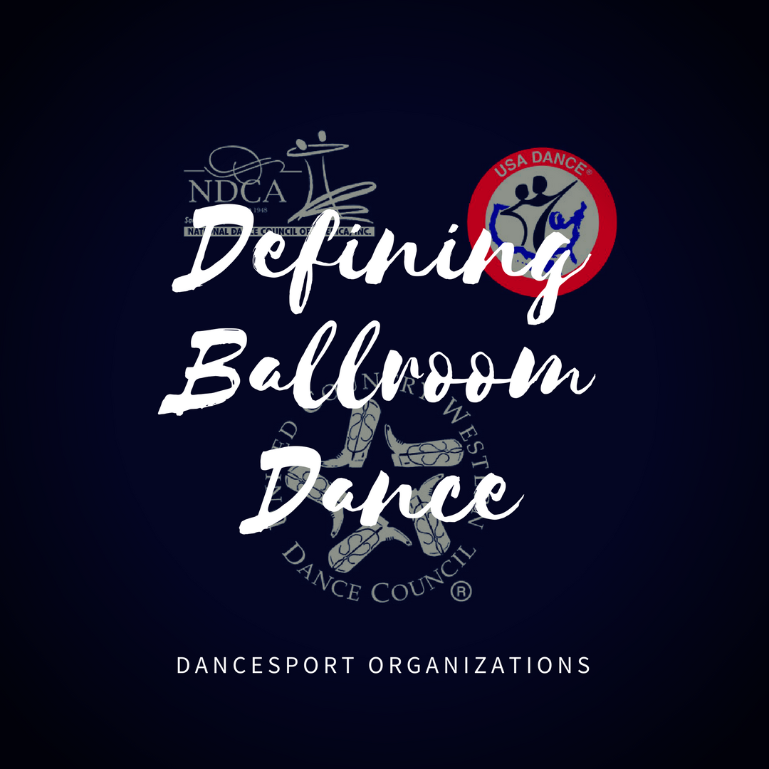 Defining Dance – Competition Organizations