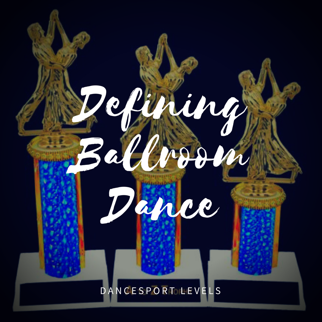 Defining Ballroom Dance – Levels