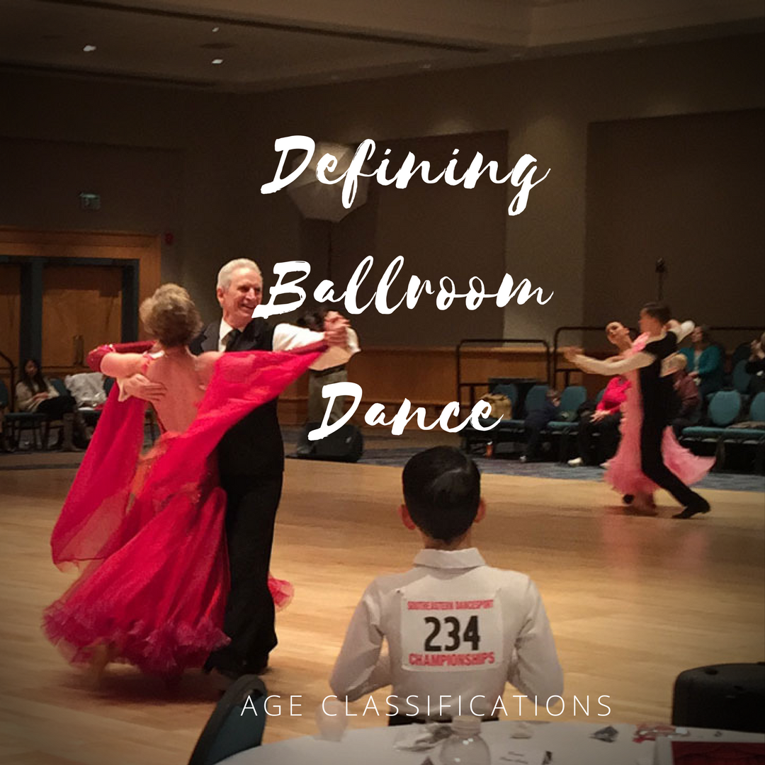 Defining Ballroom Dance – Age Classifications